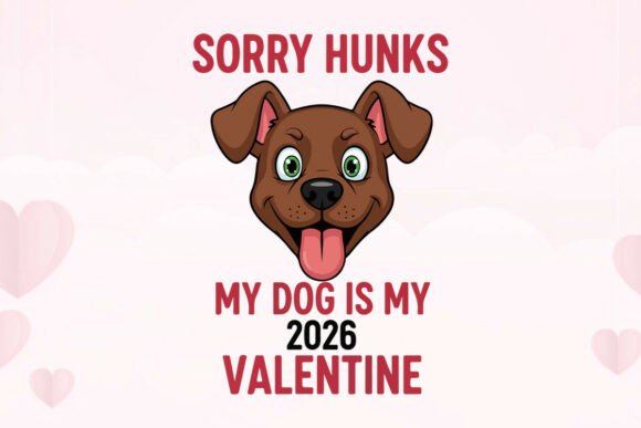 Dog 2026 Valentine Sorry Hunks Vector